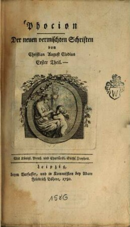 Der neuen vermischten Schriften von Christian August Clodius ... Theil. 1, Phocion