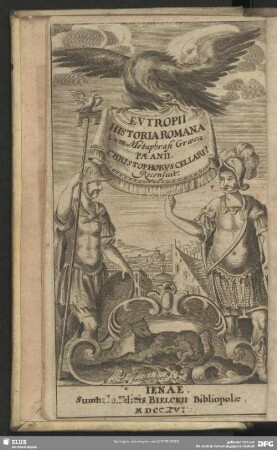 Eutropii Historia Romana Cum Metaphrasi Graeca Paenii. Christophorus Cellari! Recensuit