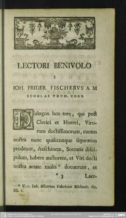 Lectori Benivolo S Joh. Frider. Fischerus A. M Scholae Thom. Conr