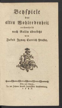 Beyspiele der alten Wohlredenheit