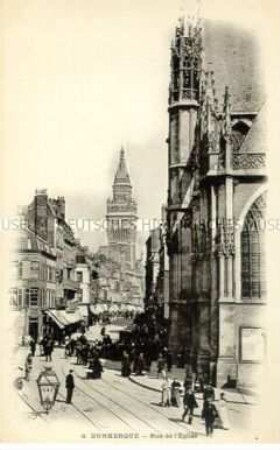 Ansicht der Rue de l'Eglise in Dunkerque (Dünkirchen)