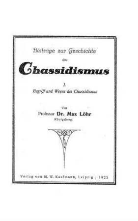 Begriff und Wesen des Chassidismus