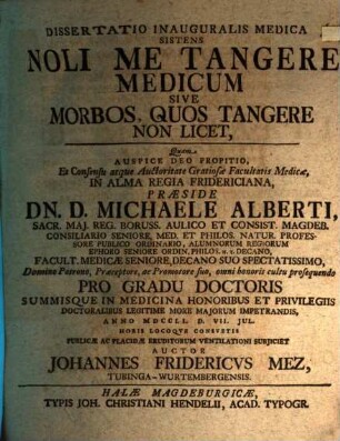 Dissertatio Inauguralis Medica Sistens Noli Me Tangere Medicum Sive Morbos, Quos Tangere Non Licet