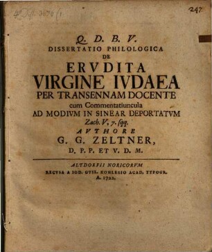 Diss. philol. de erudita virgine Iudaea per transennam docente, cum commentatiuncula ad modium in Sinear deportatum, Zach. V, 7.