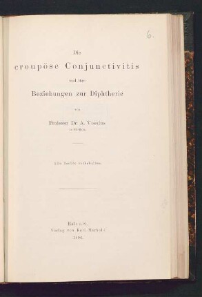 Die croupöse Conjunctivitis und ihre Beziehungen zur Diphtherie