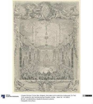 Décoration de la salle pour le Bal paré, 24. Feb. 1745, anlässlich der Vermählung des Dauphin mit Marie Thérèse, Infantin von Spanien
