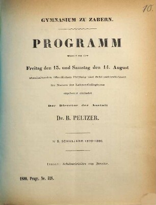 Programm : womit zu der am ... stattfindenden Schlussfeierlichkeit im Namen des Lehrerkollegiums ergebenst einladet .... 9. 1879/80