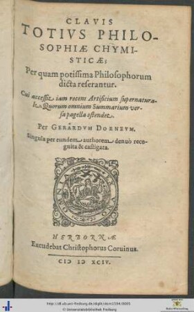 CLAVIS TOTIVS PHILOSOPHIAE CHYMISTICAE; Per quam potissima Philosophorum dicta reserantur