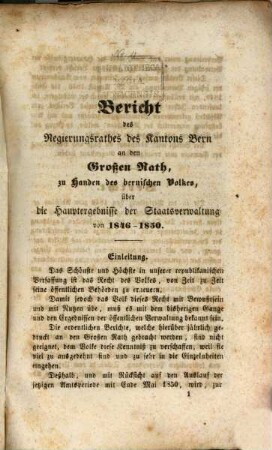 Bericht an den Großen Rath der Stadt und Republik Bern über die Staatsverwaltung : in d. ... Jahren. [4.] 1846/50
