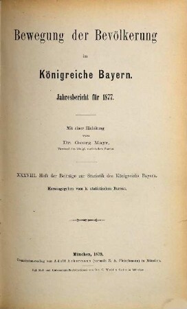 Bewegung der Bevölkerung im Königreiche Bayern. Jahresbericht für 1877