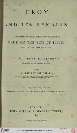 Troy and its remains : a narrative of researches and discoveries made on the site of Illium, and in the Trojan Plain