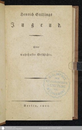 Henrich Stillings Jugend : Eine wahrhafte Geschichte