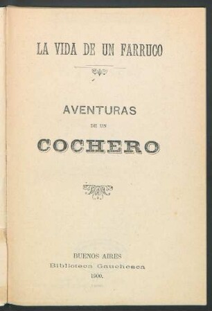 La vida de un farruco : aventuras de un cochero