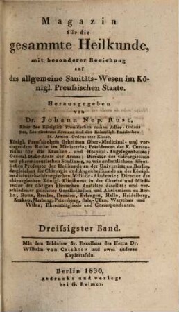 Magazin für die gesammte Heilkunde : mit besonderer Beziehung auf d. allgemeine Sanitäts-Wesen im königl. preußischen Staate. 30 = Bd. 18 = N.F., Bd. 6. 1830