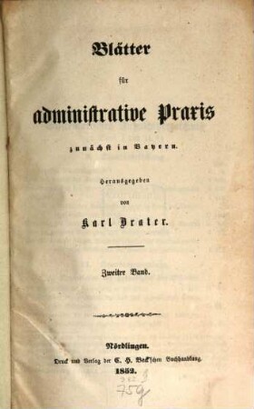 Blätter für administrative Praxis zunächst in Bayern. 2. 1852