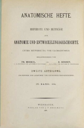 Ergebnisse der Anatomie und Entwicklungsgeschichte : = Advances in anatomy, embryology and cell biology = Revues d'anatomie et de morphologie expérimentale. 4. 1894. - 1895