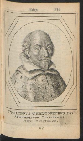 Philippus Christophorus D. G. Archiepiscop. Trevirensis Princ. Elector. etc.