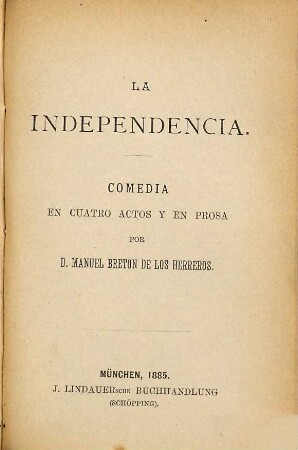 La independencia : Comedia en 4 actos y en prosa