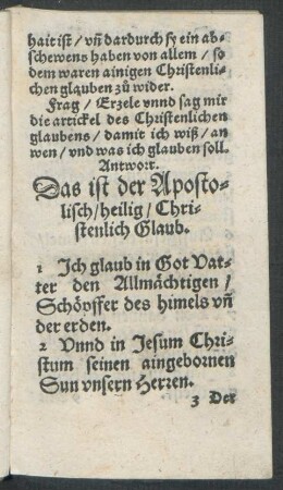 Das ist der Apostolisch/ heilig/ Christenlich Glaub.