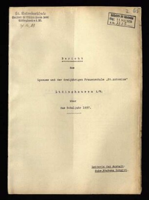 1937/38: Bericht des Lyzeums und der Dreijährigen Frauenschule "St. Antonius" Lüdinghausen : über das Schuljahr ... - 1937/38