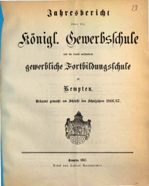 Jahresbericht über die Königliche Gewerbs- und Handelsschule in Kempten. 1866/67 (1867)