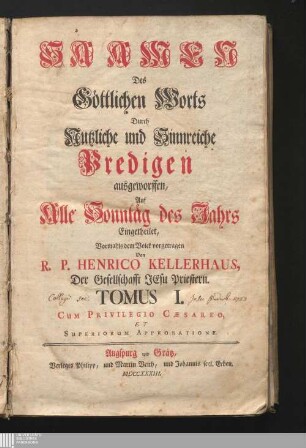 [Jg. 1], Tomus I: ... Auf alle Sonntäg des Jahrs Eingetheilet
