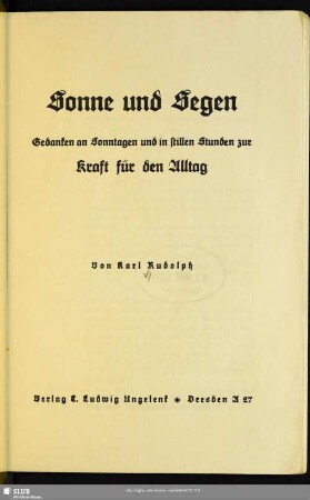 Sonne und Segen : Gedanken an Sonntagen und in stillen Stunden zur Kraft für den Alltag
