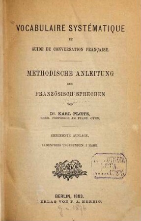 Vocabulaire systématique et guide de conversation française : = Methodische Anleitung zum französisch Sprechen