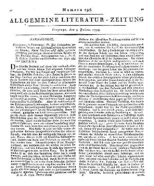 Lieberkühn, Philipp Julius: Philipp Julius Lieberkühn's, ..., Kleine Schriften, nebst dessen Lebensbeschreibung und einigen charakteristischen Briefen an Hrn. Professor Stuve / herausgegeben von Ludwig Friedrich Gottlob Ernst Gedike, .... - Züllichau ; Freystadt : Frommann, 1791