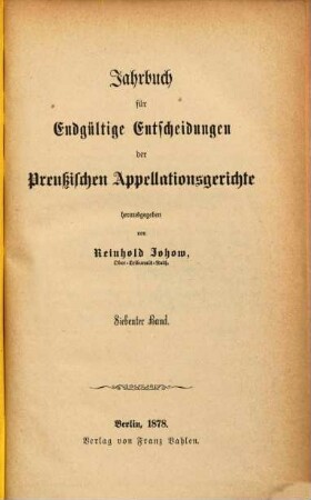 Jahrbuch für endgültige Entscheidungen der preußischen Appellationsgerichte. 7, 7. 1878