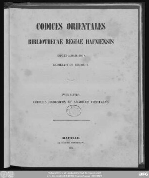 Ps. 2: Codices Hebraici et Arabici Bibliothecae Regiae Hafniensis jussu et auspiciis regiis enumerati et descripti