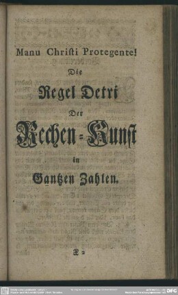 Die Regel Detri Der Rechen-Kunst in Gantzen Zahlen
