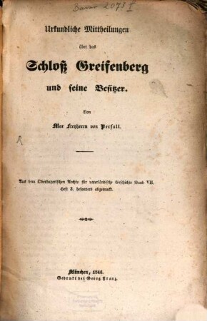 Urkundliche Mittheilungen über das Schloß Greifenberg und seine Besitzer