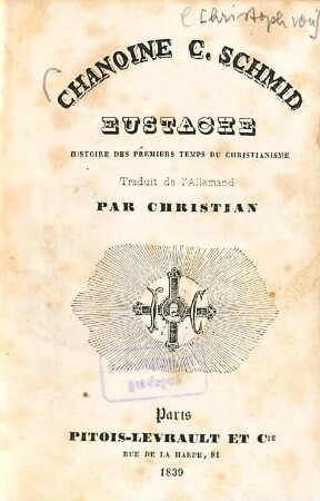 Eustache : histoire des premiers temps du christianisme