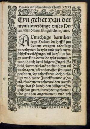 Eyn gebet van der mynschwerdinge unses Herren/ unnd vam Engelschen grute.