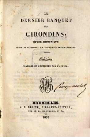Le dernier banquet des Girondins : étude historique suivie de recherches, sur l'éloquence révolutionnaire