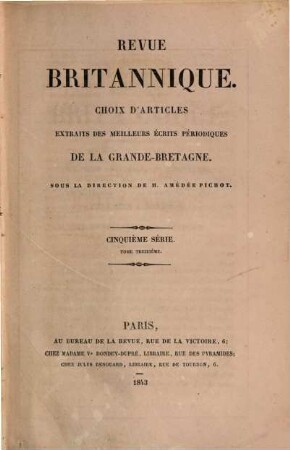 Revue britannique ou choix d'articles traduits des meilleurs écrits périodiques de la Grande-Bretagne. 5. Sér., 3. 1843, Nr. 1