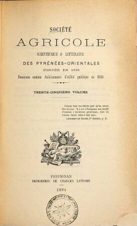 Société Agricole, Scientifique et Littéraire des Pyrénées-Orientales. 35. 1894