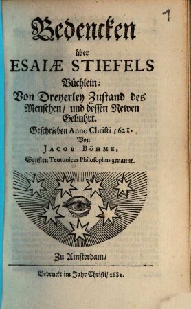 Bedencken über Esaiae Stiefels Büchlein: Von Dreyerley Zustand des Menschen, und dessen Newen Gebuhrt