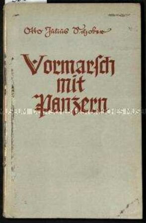 Kriegsbericht des Soldaten Otto Julius Schober über die Kämpfe im Westen im Jahr 1940