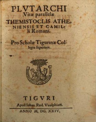 Vitae parallelae Themistoclis Atheniensis et Camilli Romani : pro scholae Tigurinae Collegio superiore