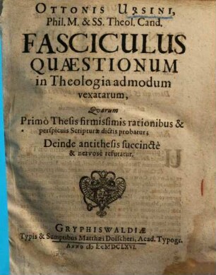 Fasciculus quaestionum in theologia admodum vexatarum