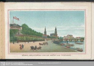 Königl. Belvedere und die Brühl'sche Terasse