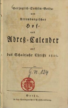 Herzoglich-Sachsen-Gotha- und Altenburgischer Hof- und Adreß-Kalender : auf das Jahr .... 1820