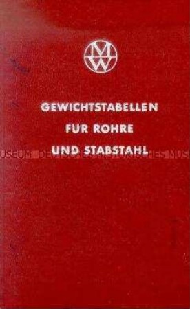 Katalog der Mannesmannröhren-Werke mit Gewichtstabellen für Rohre und Stabstahl