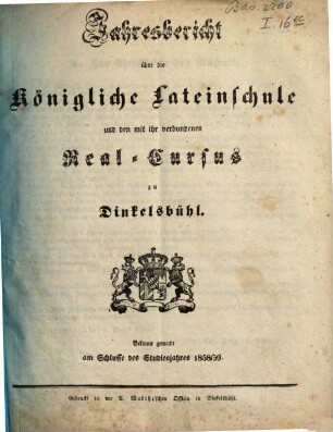 Jahresbericht über die Königliche Lateinschule zu Dinkelsbühl : bekannt gemacht am Schlusse des Schuljahres ..., 1858/59