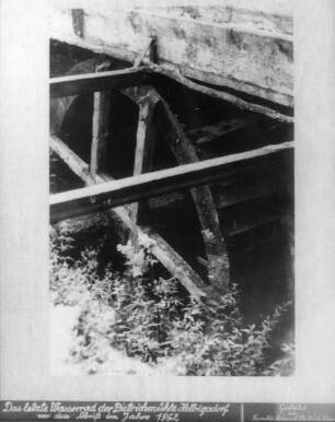 Wilsdruff-Helbigsdorf. Dietrichmühle, letztes Wasserrad (1962 abgebrochen)