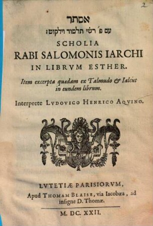 Scholia in librum Esther : Item excerpta quaedam ex Talmudo et Jalcut in cundem librum