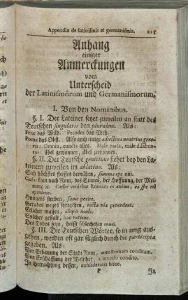 Anhang einiger Anmerckungen vom Unterscheid der Latinismorum und Germanismorum. - Besondere Anmerckungen von einigen vieldeutigen Teutschen Wörtern.