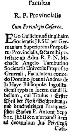 Facultas R. P. Provincialis Cum Privilegio Cæsareo.